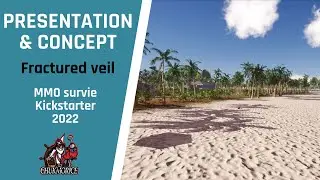 FRACTURED VEIL | MMO survie | pr&eacute;sentation du jeu (kickstarter)