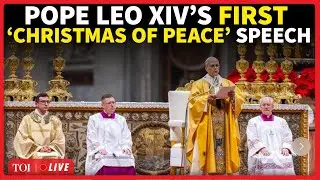 Christmas 2025 LIVE | Pope Leo Delivers Global Message Of Peace At Vatican City | Merry Christmas
