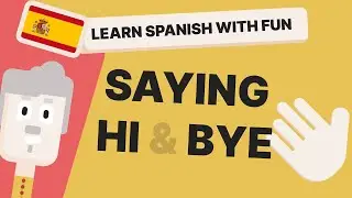 🇪🇸 Master Spanish Greetings & Farewells: Say 'Hi' and 'Bye' Like a Local