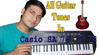 all Guitar tones in Casio SA 76 77 and 78 with demo sound