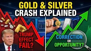 🚨 Gold & Silver Crash Explained  Trump Effect FAIL Correction or Opportunity