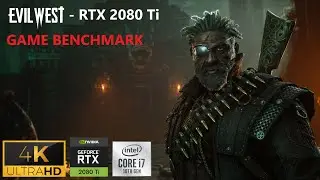 EVIL WEST&reg; | RTX 2080 Ti - i7-10700K  | EPIC SETTINGS + DLSS | 4K  GAME BENCHMARK #2160p