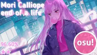osu droid | Mori Calliope-end of a life 2★ 96.60%