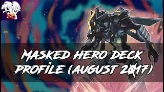 Masked HERO Deck Profile (August 2017)