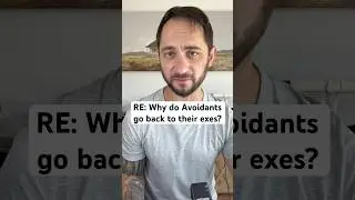 RE: Why do Avoidants come back? #avoidantattachment #avoidant #attachmenttheory #breakup