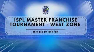 DAY 2 I ISPL MASTER FRANCHISE TOURNAMENT - WEST ZONE