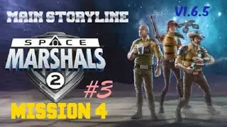 SPACE MARSHAL 2|| MISSION 4|| ANDROID || WALKTHROUGH
