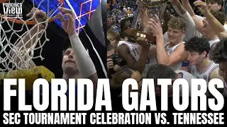 Florida Gators 2025 SEC Basketball Championship Net Cutting & Trophy Presentation | Gators Highlight