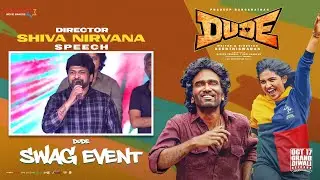 Shiva Nirvana Speech | DUDE SWAG EVENT | Pradeep Ranganathan | Mamitha Baiju | Keerthiswaran