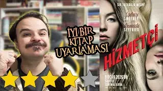 Hizmet&ccedil;i Film Yorumu ve Kitap Karşılaştırması