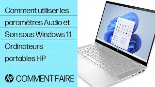 Comment utiliser les param&egrave;tres d&rsquo;accessibilit&eacute; Audio et Son sous Windows 11 | HP Support