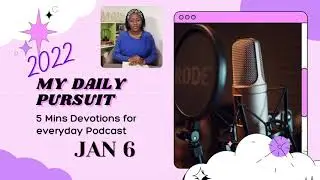 MY DAILY PURSUIT JAN 6 Devotion #mybloomingtv