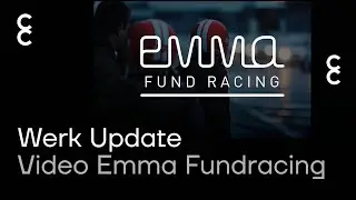Werk Update Video Emma Fundracing