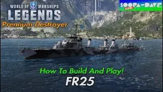 FR25 World Of Warships Legends Guide