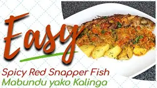 How to Fry Red Snapper Fish | Mabundu yako Kalinga | Alpha's Kitchen
