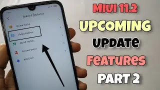 MIUI 11.2 - New Upcoming Update Features | Audio Balance & Video toolbox | Part 2