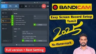How to Use Bandicam for Screen Recording | Full Setup & Best Settings (2025 Tutorial in Tamil) #tech