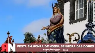 Nossa Senhora das Dores - Criação Velha 2016