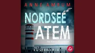 Kapitel 59 - Nordsee Atem - Die K&uuml;sten-Kommissare: K&uuml;stenkrimi (Die Nordsee-Kommissare 14)