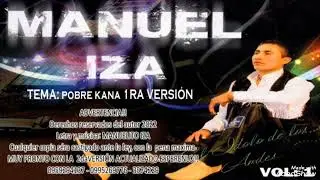 Manuel Iza Tema Pobre Kana Vol. 1 Primera Versi&oacute;n 