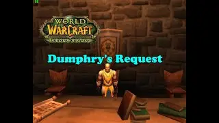 World of Warcraft. Quests - Dumphry's Request