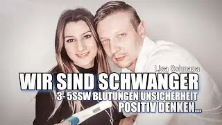 ICH BIN SCHWANGER | BLUTUNGEN | ANGST VOR EINER EILEITERSCHWANGERSCHAFT | 3 SSW | 4 SSW | 5 SSW |