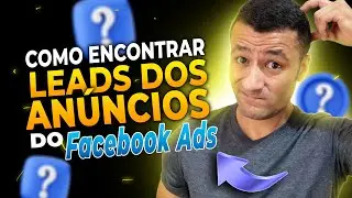 Como Encontrar Leads dos An&uacute;ncios do Facebook