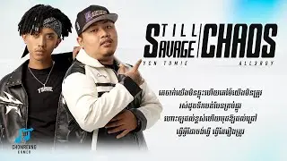 Still Savage/Chaos - YCN TOMIE & All3rgy [ Lyrics Video ]