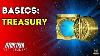 Treasury | How to Play Star Trek Fleet Command | Outside Views STFC