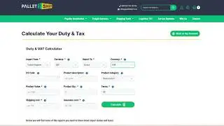 How to Use the Pallet2Ship VAT & Duty Calculator | Estimate Import Costs Easily