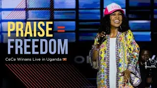 The Secret to Your Freedom: CeCe Winans on the Power of Praise. Live in Uganda 🇺🇬🙏✨