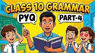 Class10th English Grammar, PYQ, |PART 4|#studyeasy404 #class10english#class11english #class12english