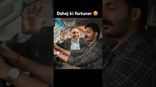 Dahej ki fortuner 😍😍😍