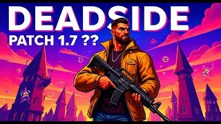 DEADSIDE|А где обновление?