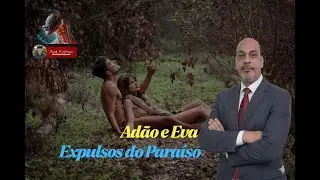 Psican&aacute;lise Revela SEGREDOS sobre Ad&atilde;o e Eva