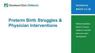 Preterm Birth Struggles & Physician Interventions