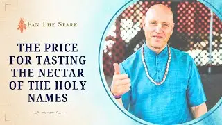 The Price For Tasting The Nectar of The Holy Names | HG Vaisesika Dasa | 19 Dec 2020