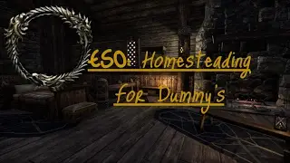 ESO|The Elder Scrolls Online|Homesteading Quest/