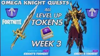 All Week 3 Level Up Tokens, Fortnite Omega Knight Quests week 3 Locations.