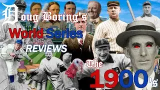 World Series Reviews: The 1900's [Compilation!]