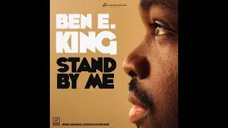 Stand By Me - Ben E King - Please Subscribe to the Channel !!!