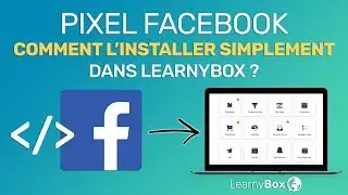 Pixel Facebook : Comment l'installer simplement dans LearnyBox ?