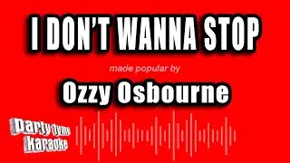 Ozzy Osbourne - I Don't Wanna Stop (Karaoke Version)