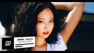 JENNIE - Mantra (Vanford Trap Mix) REMIX