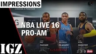 NBA Live 16 Pro AM Impressions & Gameplay!