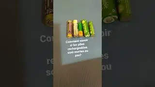Piles rechargeables ou non rechargeables, comment savoir si elles sont us&eacute;es?