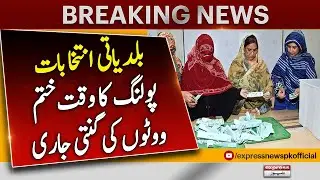 Karachi Local Body Elections: Polling time is over, counting of votes continues - Express News