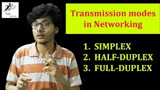 Tutorial 5 | Simplex, Half Duplex, Full Duplex Transmission modes in Networking | Bengali
