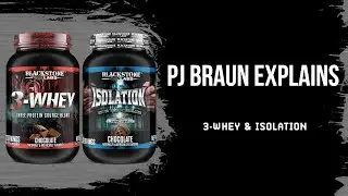 PJ Braun Explains 3-Whey & Isolation