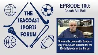 Episode 100: Coach Bill Ball